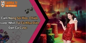 Cẩm Nang Soi Kèo: Chiến Lược Nhìn Từ Cà Khịa Diễn Đàn Cá Cược