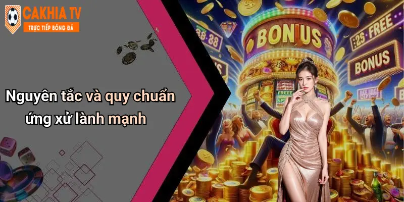 Nguyên tắc và quy chuẩn ứng xử lành mạnh