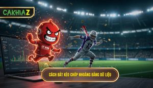Cách Bắt Kèo Chớp Nhoáng Bằng Dữ Liệu