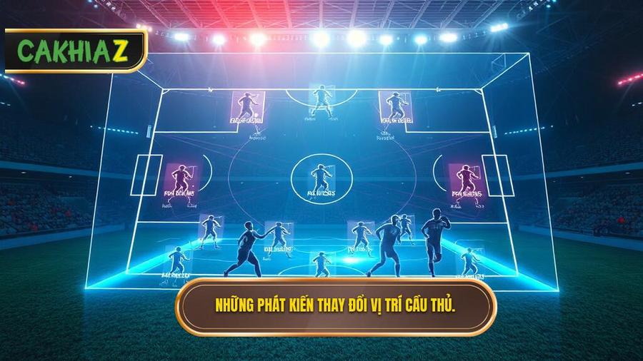 Những phát kiến thay đổi định nghĩa vị trí cầu thủ